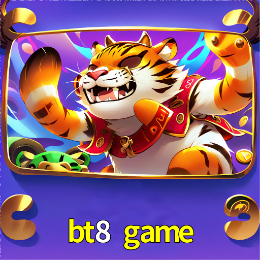 bt8 game
